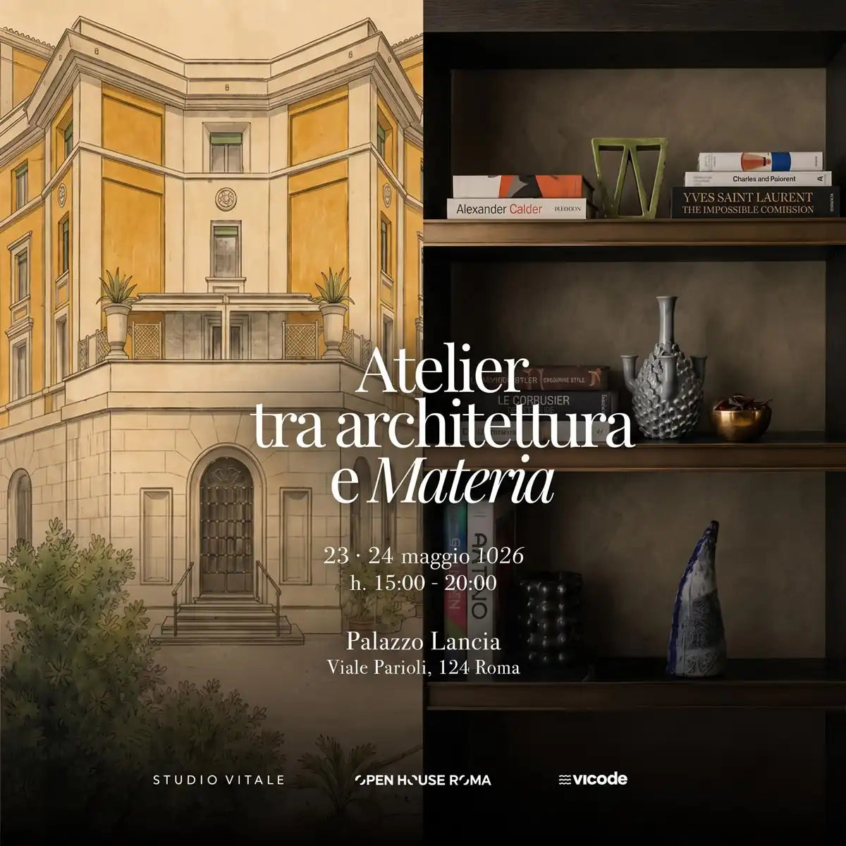 locandina evento Atelier tra Architettura e Materia 24-25 Maggio 2026 Roma, VICODE studio vitale a palazzo Lancia